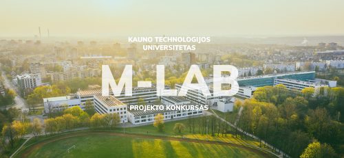KTU skelbia unikalaus laboratorijų ir prototipavimo centro „M-Lab“ konkursą